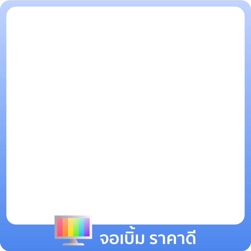 1-30 Jun 25 : จอใหญ่เบิ้ม เริ่มแค่ 3,000.-