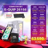 Computer Set - E-QUIP 25156 (U7 265K | RAM32GB/5600 | SSD 1TB | RTX 5070 Ti 16GB)